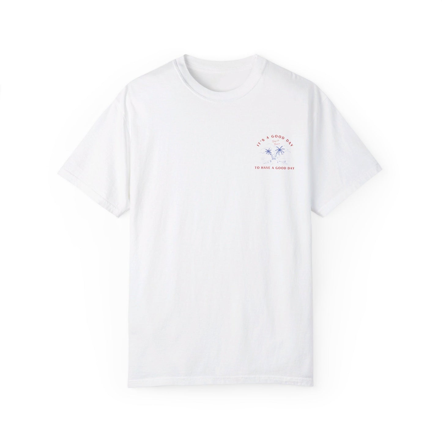 1717 Comfort Colors "Good Day" T-Shirt